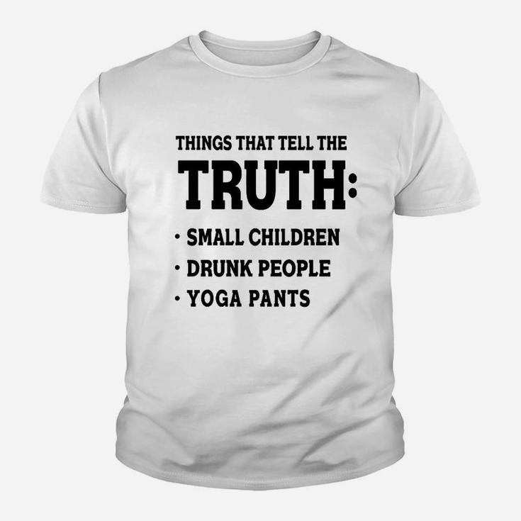 Things That Tell The Truth  Yoga Pants Funny Youth T-shirt