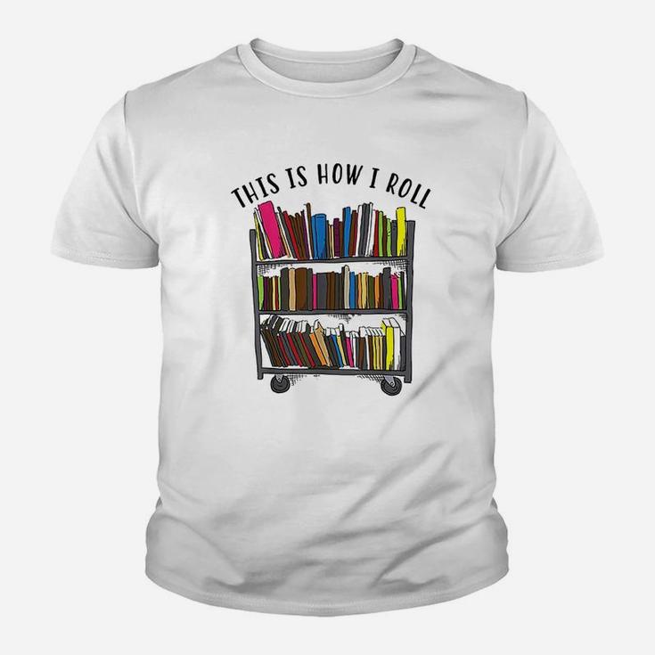This Is How I Roll Cool Love Reading Youth T-shirt