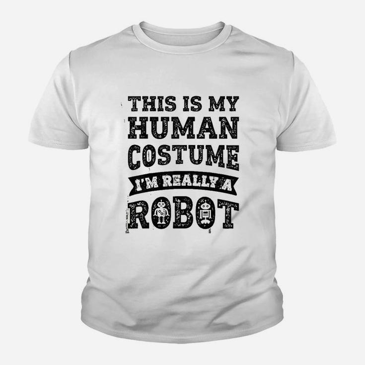This Is My Human Costume I Am Really A Robot Youth T-shirt