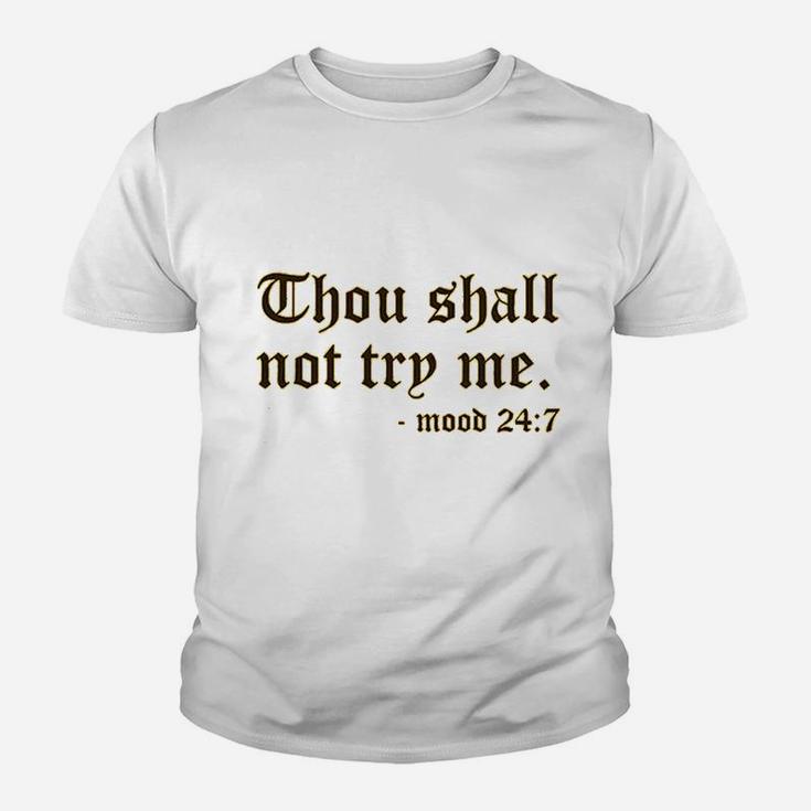Thou Shall Not To Try Me Youth T-shirt