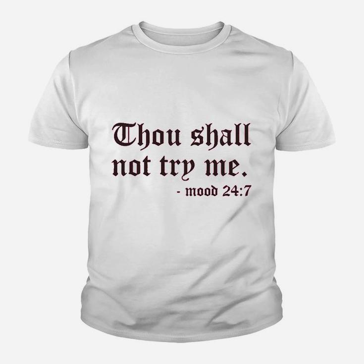 Thou Shall Not To Try Me Youth T-shirt