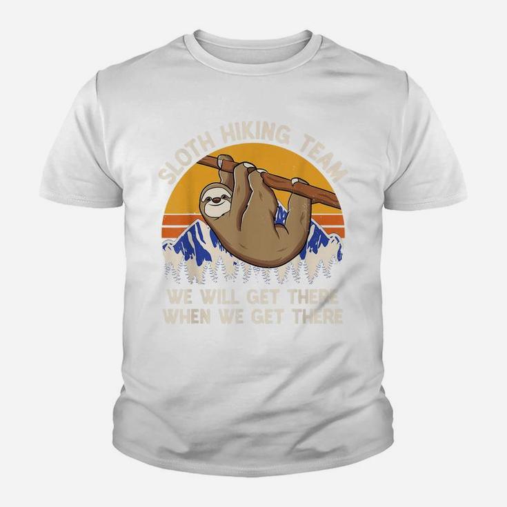 We Will Get There When We Get There Sloth Hiking Team Youth T-shirt