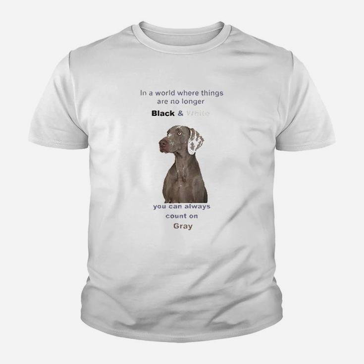 Weimaraner Always Count On Gray Youth T-shirt