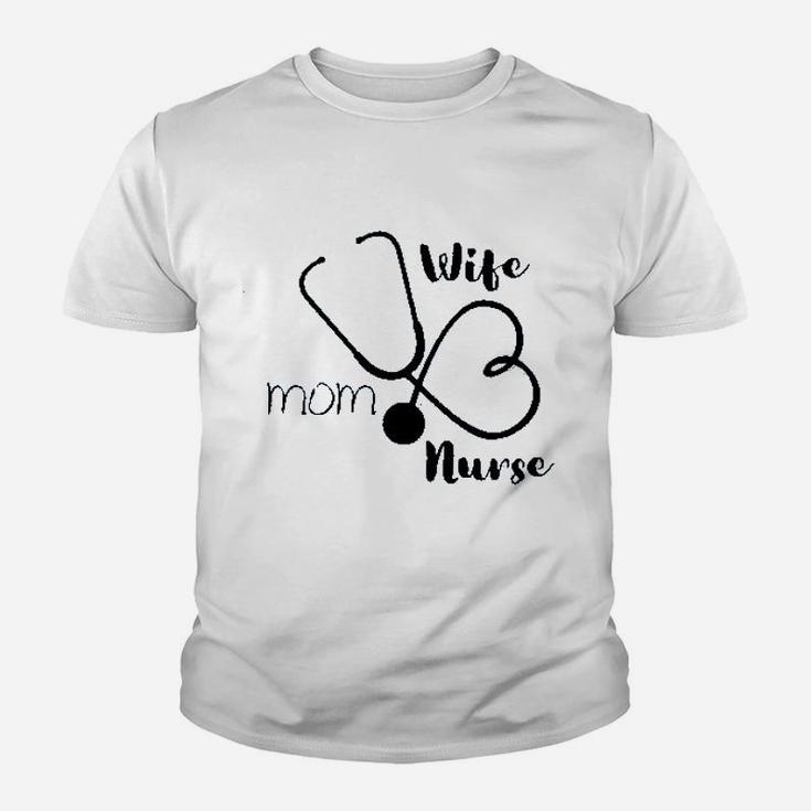 Wife Mom Nurse Youth T-shirt