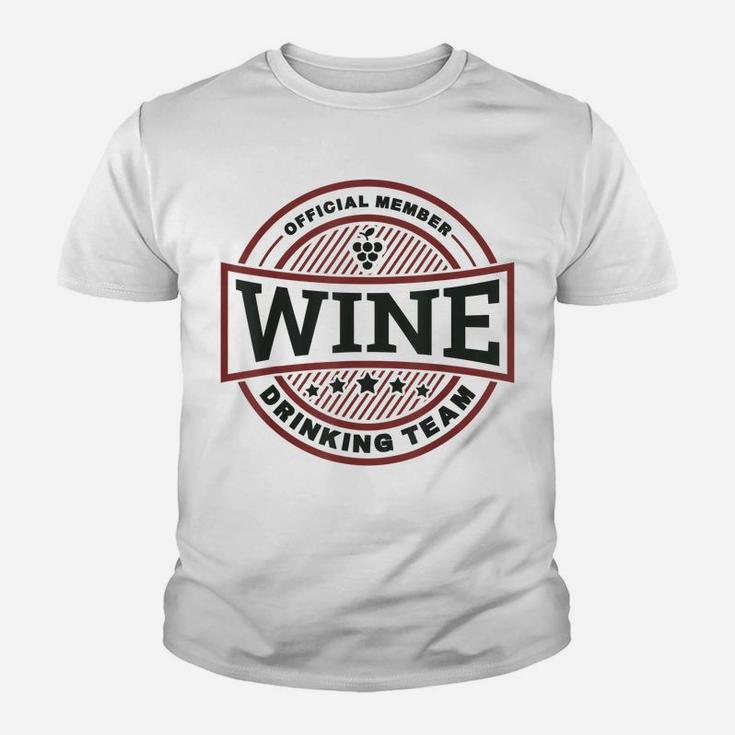 Wine Drinking Team  - Funny Wine Quote Youth T-shirt