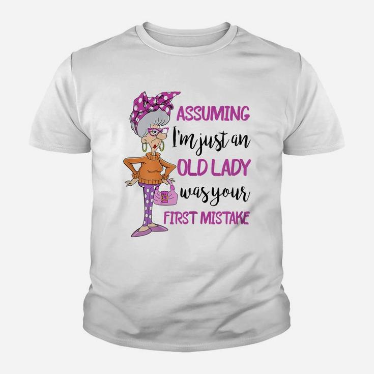 Womens Assuming I'm Just An Old Lady Was Your First Mistake Youth T-shirt