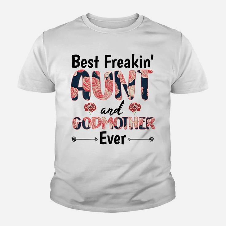 Womens Best Freakin Aunt And Godmother Shirt Flower Gift Mother Day Youth T-shirt
