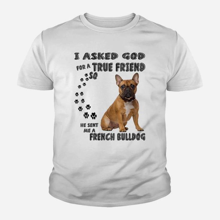 Womens French Bulldog Quote Mom Dad Print, Cute Frenchie Dog Lover Youth T-shirt