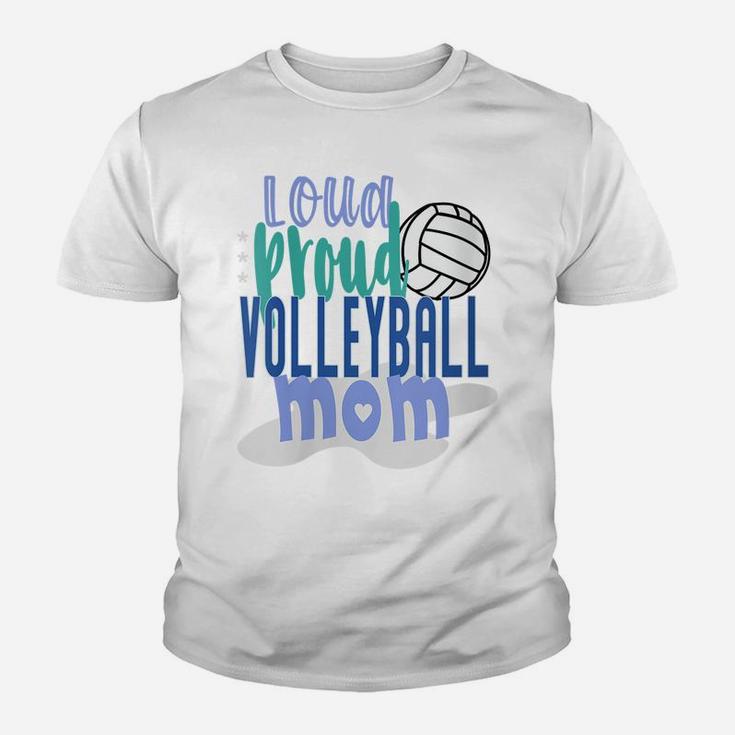 Womens Loud Proud Volleyball Mom Youth T-shirt