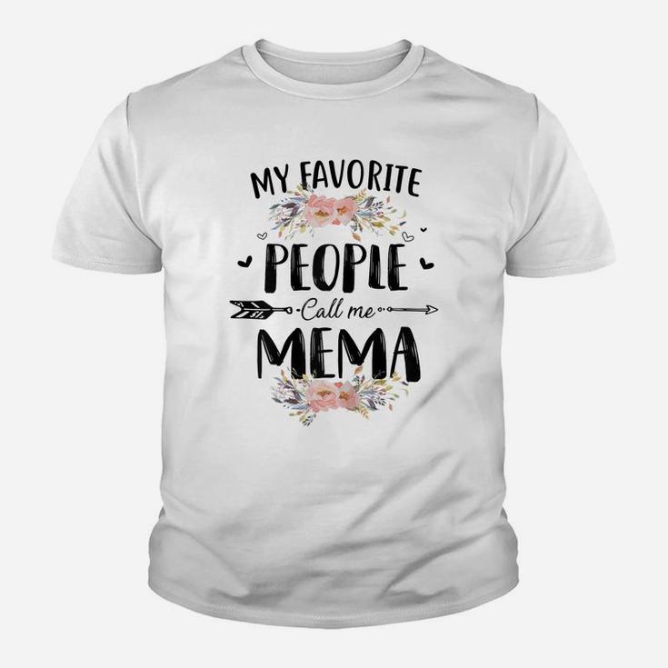 Womens My Favorite People Call Me Mema Flower Mother's Day Gift Youth T-shirt