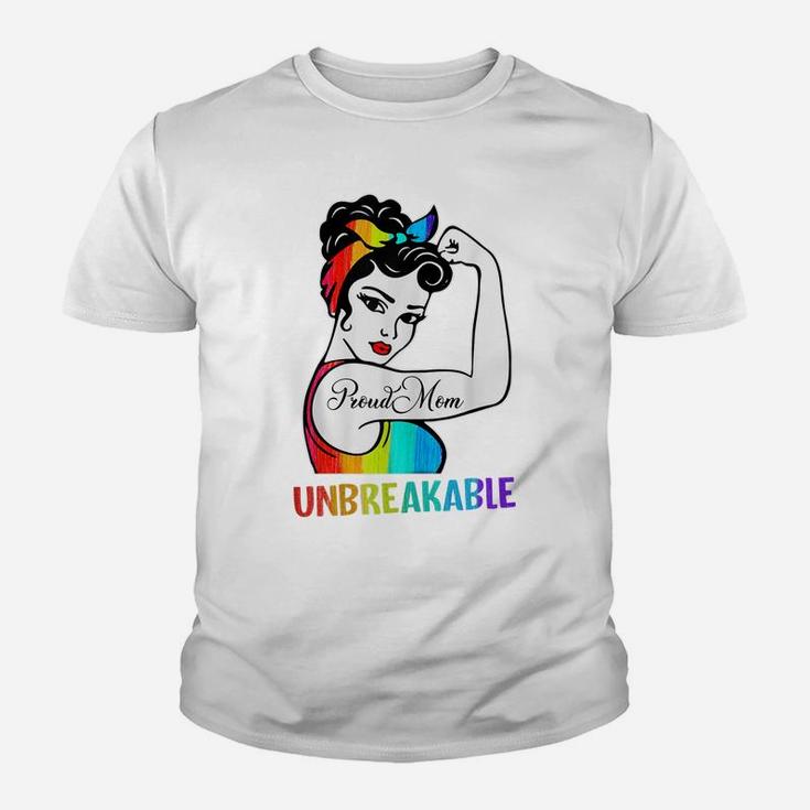 Womens Proud Mom Unbreakable Lgbt Mom Rainbow Lgbtq Gay Pride Youth T-shirt