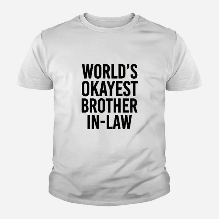 Worlds Okayest Brother In Law Youth T-shirt