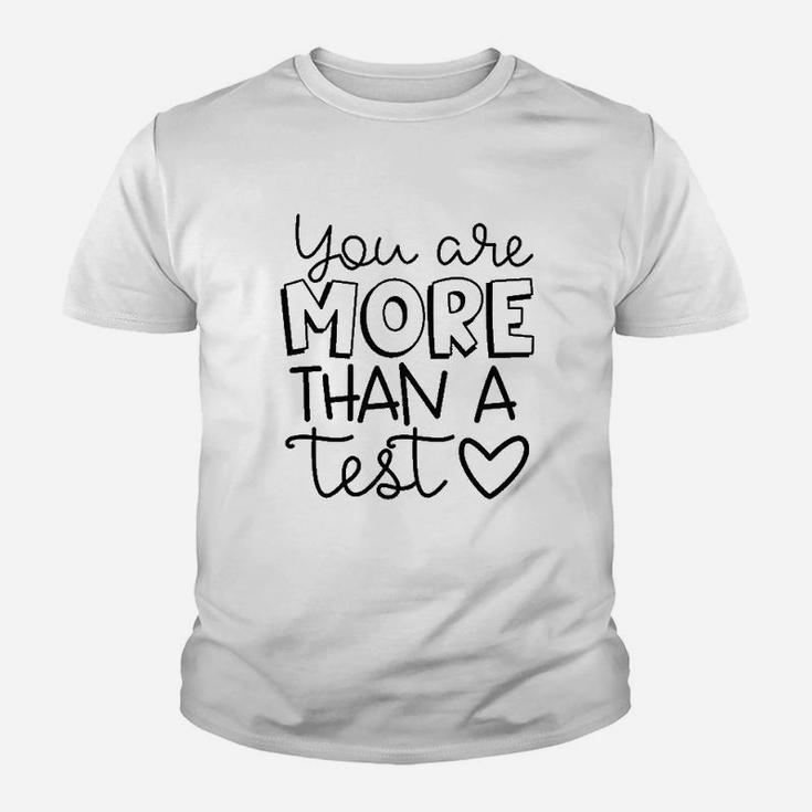 You Are More Than A Test Youth T-shirt