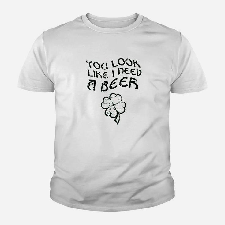 You Look Like I Need A Beer Youth T-shirt