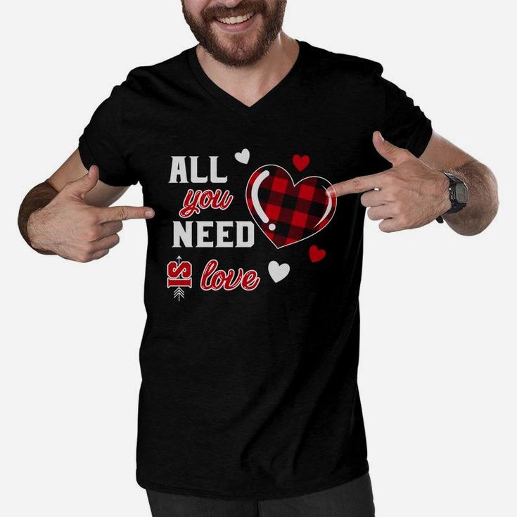 Are You Need Is Love Valentine Gift Happy Valentines Day Men V-Neck Tshirt