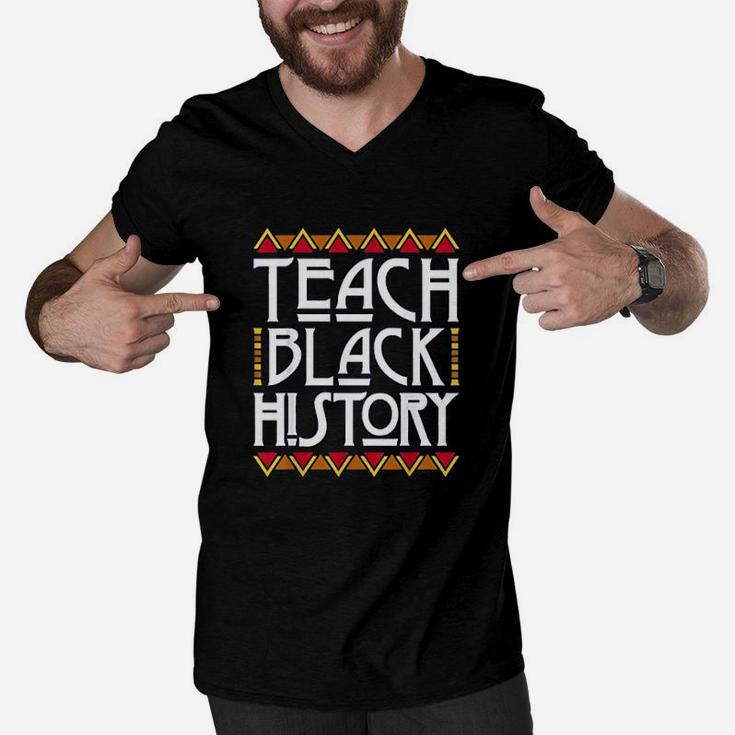 Black History Month Teach Black History Men V-Neck Tshirt
