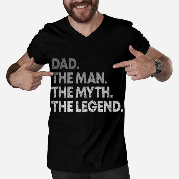 Dad The Man The Myth The Legend T Shirt Gift For Fathers Men V-Neck Tshirt