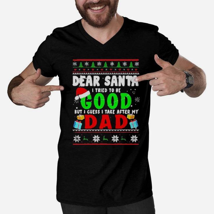 Dear Santa I Tried To Be Good Dad Family Men V-Neck Tshirt