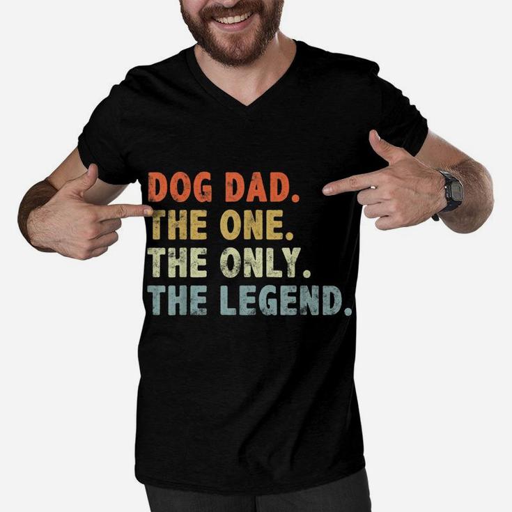 Dog Dad The One Only Legend Fathers Day For Dog Lover Dad Men V-Neck Tshirt