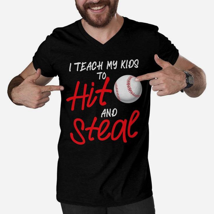 Funny I Teach My Kids To Hit And Steal Baseball Dad Or Mom Men V-Neck Tshirt