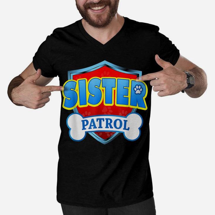 Funny Sister Patrol - Dog Mom Dad For Men Women Men V-Neck Tshirt