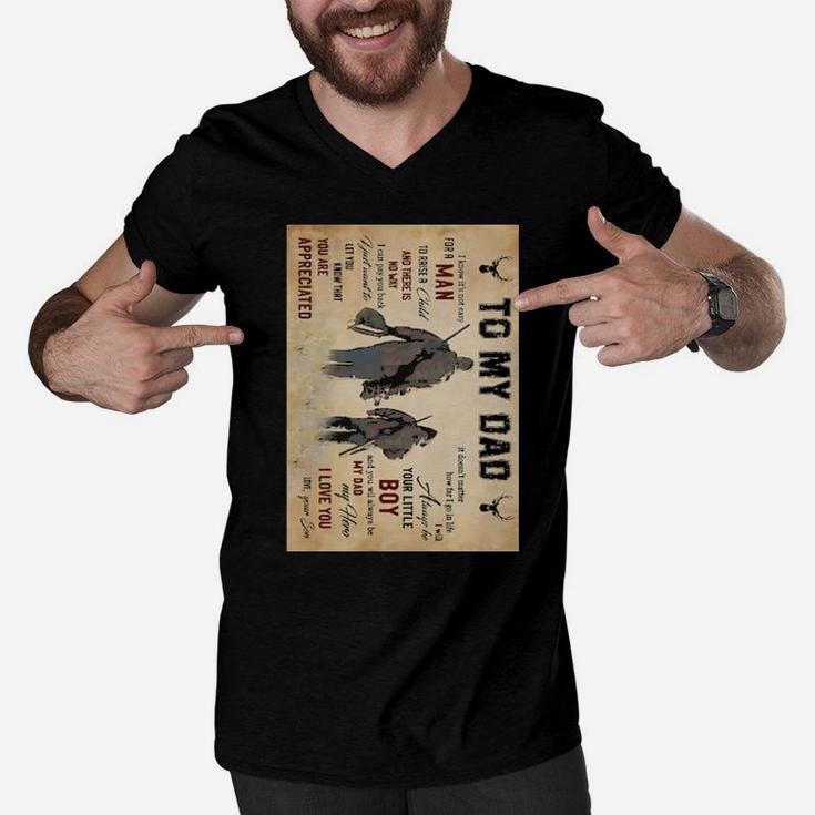 Hunting To My Dad I Know It's Not Easy For A Man Men V-Neck Tshirt