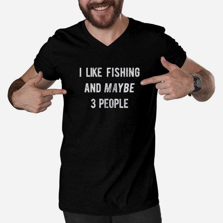 I Like Fishing And Maybe 3 People Fishing Lovers Men V-Neck Tshirt