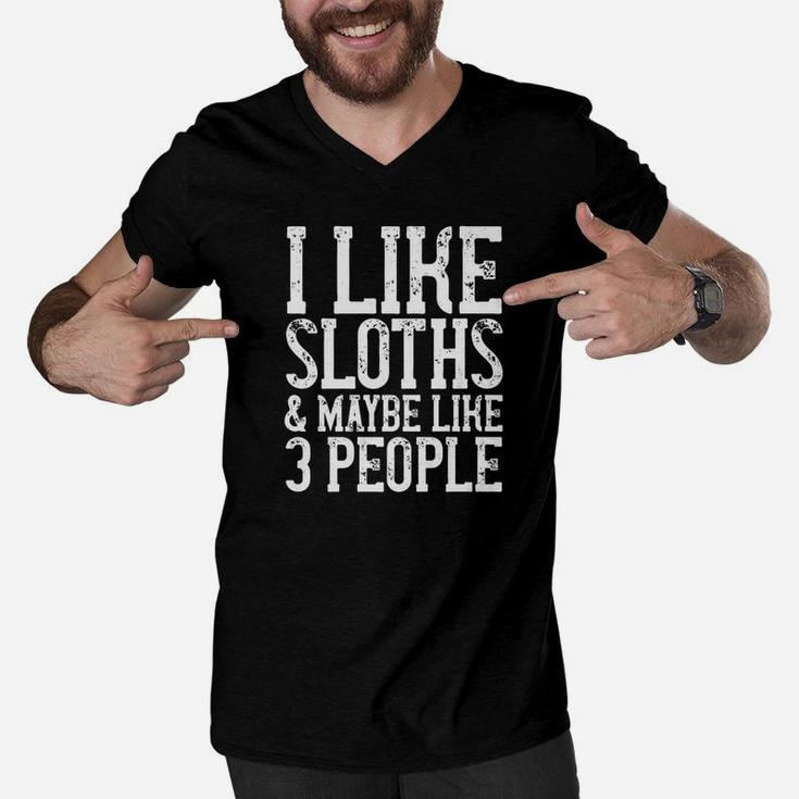 I Like Sloths Maybe Like 3 People Sloth Animal Quote Men V-Neck Tshirt