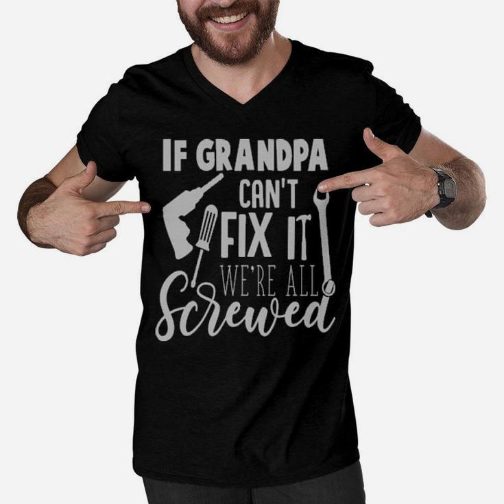 If Grandpa Cant Fix It Men V-Neck Tshirt
