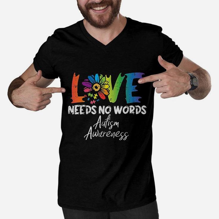 Love Needs No Words Flower Awareness Mom Dad Teacher Men V-Neck Tshirt