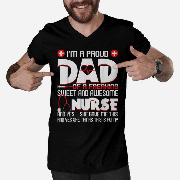 Mens Mens I'm A Proud Dad Of A Freaking Awesome Nurse Daughter Men V-Neck Tshirt