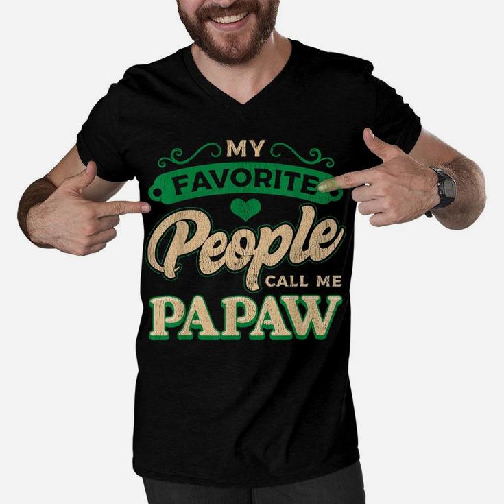 Mens My Favorite People Call Me Papaw Fathers Day Gifts Men V-Neck Tshirt