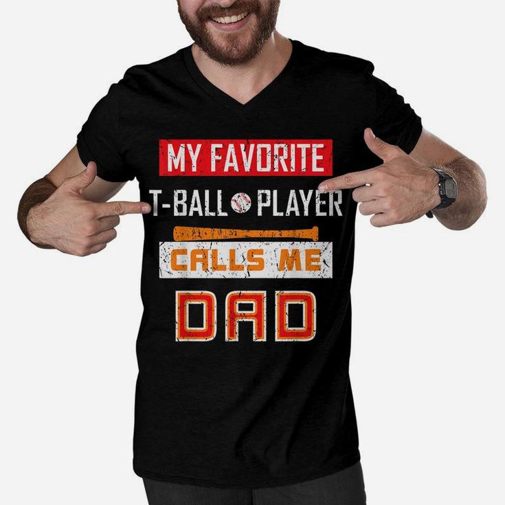 Mens My Favorite T-Ball Player Calls Me Dad Tee Shirt Dad Gift Men V-Neck Tshirt