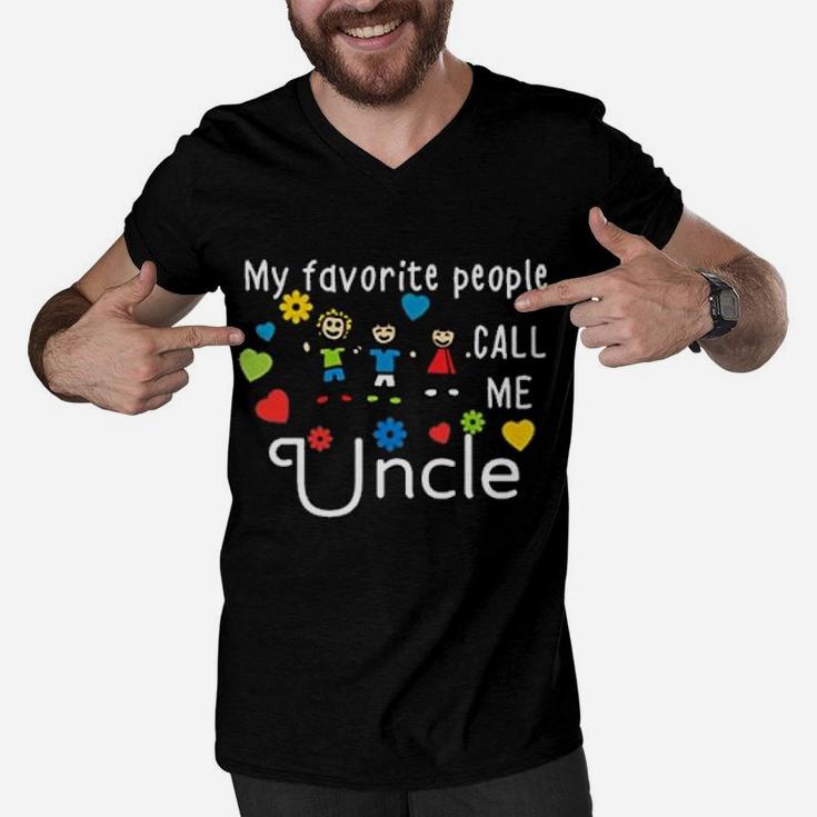 My Favorite People Call Me Uncle Fathers Day Men V-Neck Tshirt
