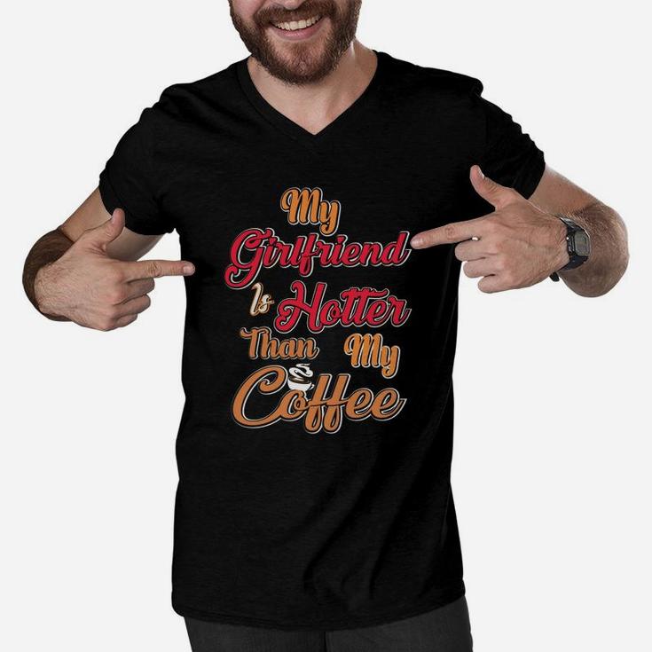 My Girl Friend Is Hotter Than My Coffe Gift For Valentine Happy Valentines Day Men V-Neck Tshirt