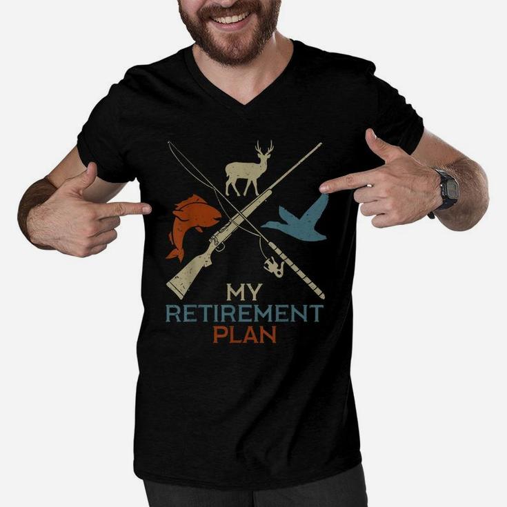 My Retirement Plan Hunting Fishing Hunter Grandfather Gift Men V-Neck Tshirt