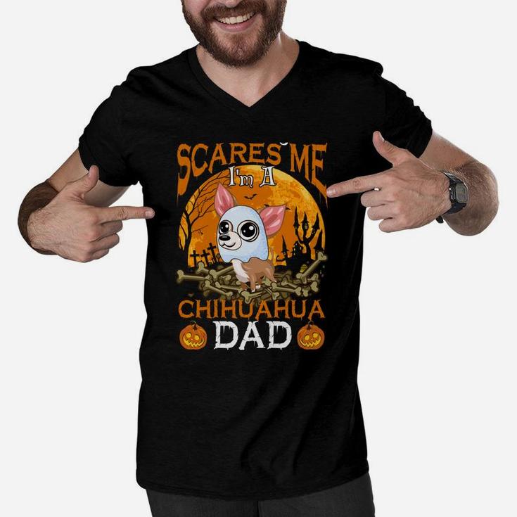 Nothing Scares Me I'm A Chihuahua Dad Men V-Neck Tshirt
