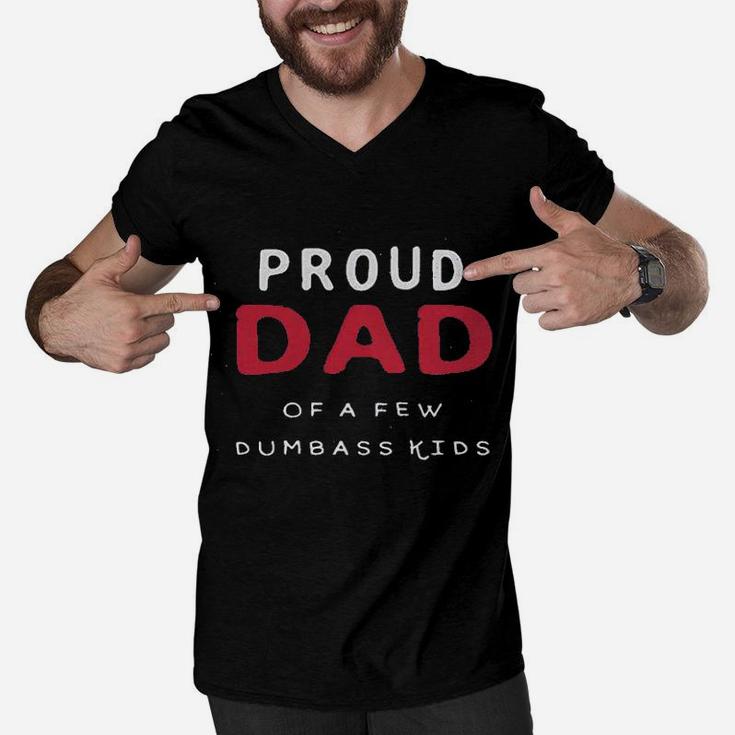 Proud Dad Of A Few Dumbass Men V-Neck Tshirt
