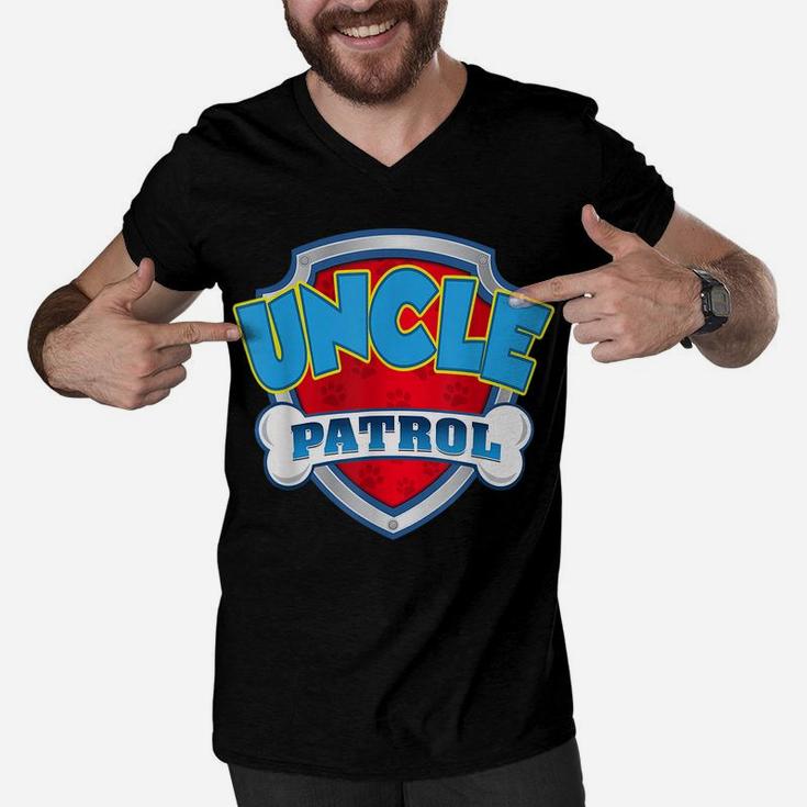 Uncle Patrol Shirt-Dog Mom Dad Funny Gift Birthday Party Men V-Neck Tshirt