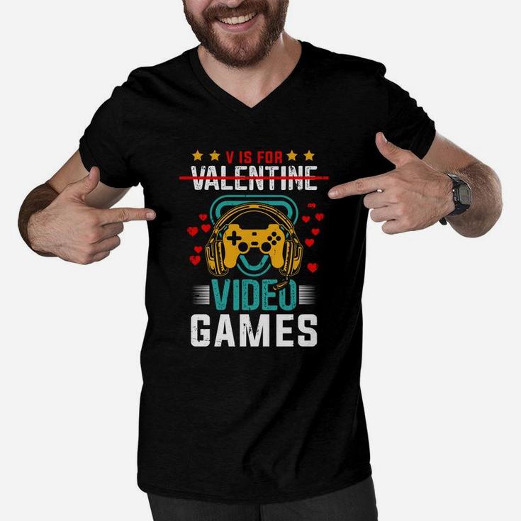 V Is For Valentine Video Games Gift For Gamer Valentines Day Men V-Neck Tshirt