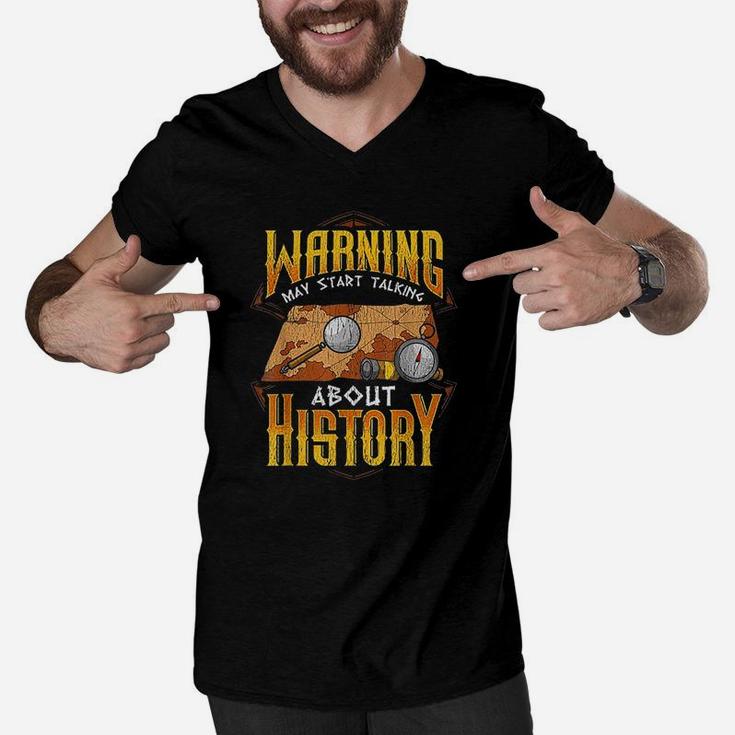 Warning May Start Talking About History Funny Historian Men V-Neck Tshirt