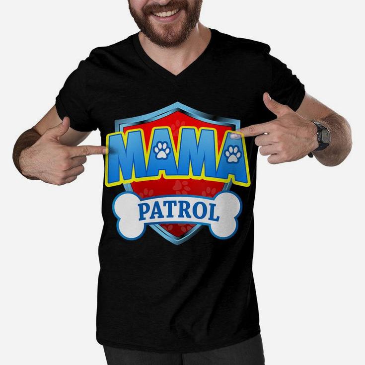 Womens Funny Mama Patrol - Dog Mom, Dad For Men Women Men V-Neck Tshirt