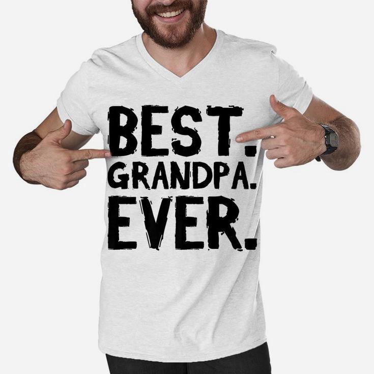 Grandpa Father's Day Funny Gift - Best Grandpa Ever Men V-Neck Tshirt