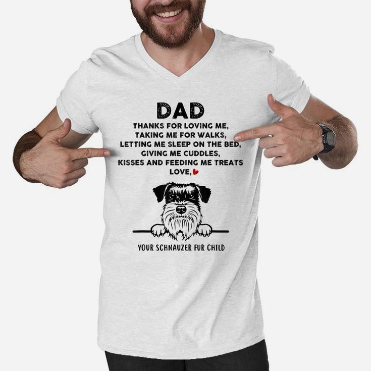 Schnauzer Dog Dad Fur Child Thanks For Loving Father's Day Men V-Neck Tshirt