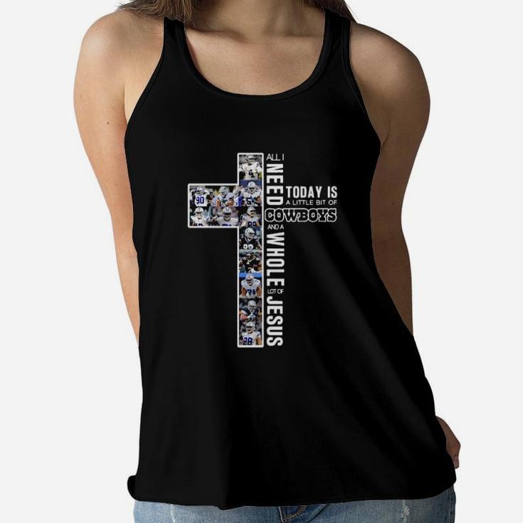 All I Need Today Is A Little Bit Of Dallascowboy And A Whole Lot Of Jesus Funny Women Flowy Tank All I Need Today Is A Little Bit Of Dallascowboy And A Whole Lot Of Jesus Funny Women Flowy Tank