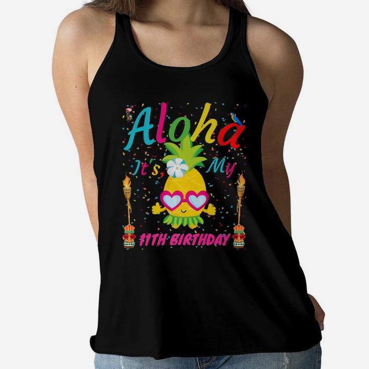 Aloha It's My 11Th Birthday Hawaii Girls Sunglass Pineapple Women Flowy Tank