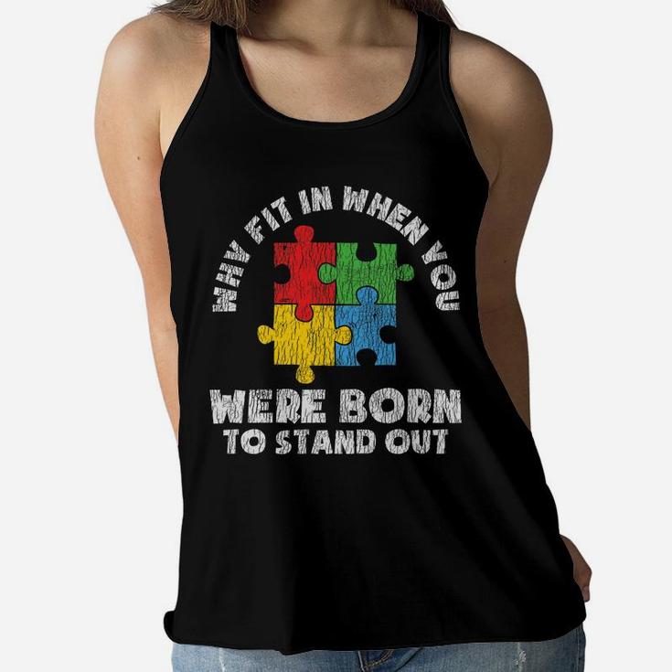 Autism Awareness - Born To Stand Out Autistic Kids Awareness Women Flowy Tank