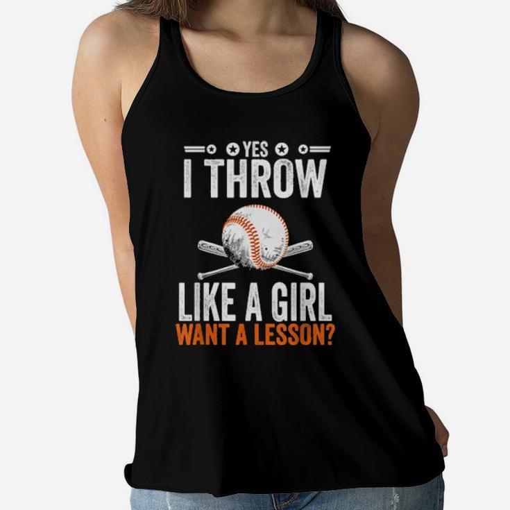 Baseball Yes I Throw Like A Girl Want A Lesson Women Flowy Tank