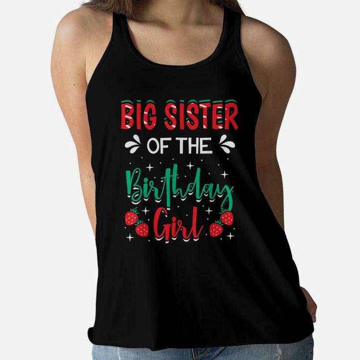 Big Sister Of The Birthday Girl Strawberry Themed B-Day Women Flowy Tank