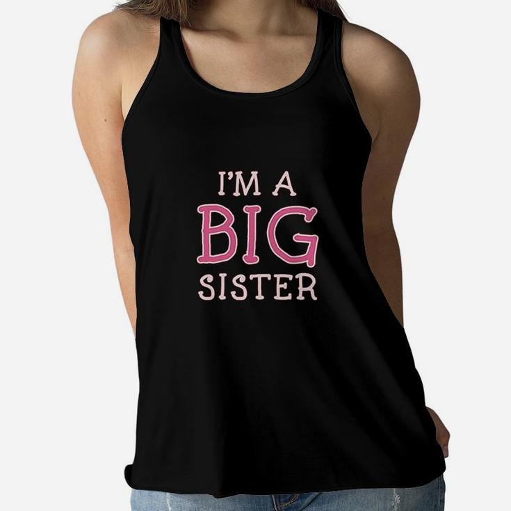 Big Sister Siblings Gift Im A Big Sister Cute Girls Fitted Kids Women Flowy Tank